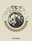 Mooooooooooon Notebook: Outer Space Cow and Moon Pun By Jackrabbit Rituals Cover Image