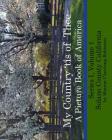 My Country 'tis of Thee: A Picture Book of Our America - Solano County California By Sharon Chestang-Robinson Cover Image