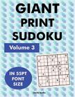 Giant Print Sudoku Volume 3: 100 sudoku puzzles in giant print 55pt font size Cover Image