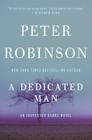 A Dedicated Man: An Inspector Banks Novel (Inspector Banks Novels #2) By Peter Robinson Cover Image