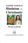 Scientific Analysis of Hinduism v/s Christianity By Dharam Vir Mangla Cover Image