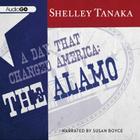A Day That Changed America Lib/E: The Alamo Cover Image