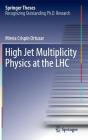 High Jet Multiplicity Physics at the Lhc (Springer Theses) By Mireia Crispín Ortuzar Cover Image