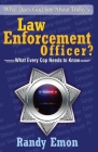 What Does God Say About Today's Law Enforcement Officer? By Randy Emon Cover Image