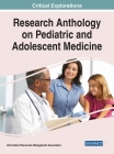 Research Anthology on Pediatric and Adolescent Medicine Cover Image