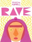 Rave By Jessica Campbell Cover Image
