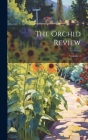 The Orchid Review; Volume 2 By Anonymous Cover Image