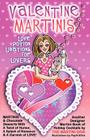 Valentine Martinis - Love Potion Libations for Lovers: Valentine Martinis and Chocolate Desserts with a Twist of Humor, a Splash of Romance and a Garn By The Martini Diva Cover Image