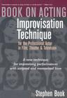 Book on Acting: Improvising Acting While Speaking Scripted Lines By Stephen A. Book Cover Image
