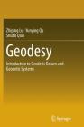 Geodesy: Introduction to Geodetic Datum and Geodetic Systems By Zhiping Lu, Yunying Qu, Shubo Qiao Cover Image