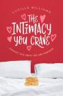 The Intimacy You Crave: Straight Talk about Sex and Pancakes By Lucille Williams Cover Image