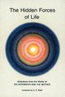 Hidden Forces of Life: Selections from the Works of Sri Aurobindo and the Mother Cover Image