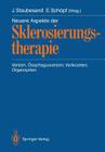 Neuere Aspekte Der Sklerosierungstherapie: Varizen, Ösophagusvarizen, Varikozelen, Organzysten By Jochen Staubesand (Editor), M. Gebel (Contribution by), M. Schulz (Contribution by) Cover Image