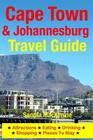 Cape Town & Johannesburg Travel Guide: Attractions, Eating, Drinking, Shopping & Places To Stay Cover Image