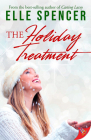 The Holiday Treatment By Elle Spencer Cover Image