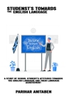 A study of school students' attitudes towards the English language and their language achievement By Parihar Anitaben Cover Image