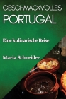 Geschmackvolles Portugal: Eine kulinarische Reise Cover Image