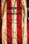 America the Beautiful: Love & Justice in Black & White Cover Image