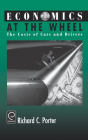 Economics at the Wheel: The Costs of Cars and Drivers By Richard C. Porter Cover Image