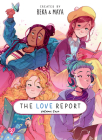The Love Report Volume 2 By BeKa, Maya (Illustrator) Cover Image