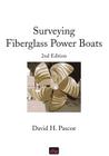 Surveying Fiberglass Power Boats: 2nd Edition Cover Image
