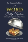 A Word Fitly Spoken: is like apples of gold in a setting of silver Cover Image