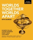 Worlds Together, Worlds Apart: with Sources By Elizabeth Pollard, Clifford Rosenberg, Robert Tignor, Alan Karras, Jeremy Adelman (With), Stephen Aron (With), Peter Brown (With), Benjamin Elman (With), Stephen Kotkin (With), Xinru Liu (With), Suzanne Marchand (With), Holly Pittman (With), Gyan Prakash (With), Brent Shaw (With), Michael Tsin (With) Cover Image