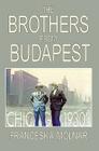 The Brothers From Budapest Cover Image