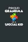 Proud Grandma of a Special Kid: 5x5 Graph Paper Notebook with Encouraging Puzzle Piece Cover Design. 100 Pages. 6