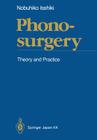Phonosurgery: Theory and Practice Cover Image