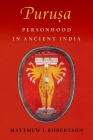 Puruṣa: Personhood in Ancient India Cover Image