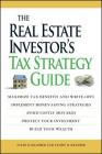 The Real Estate Investor's Tax Strategy Guide: Maximize tax benefits and write-offs, Implement money-saving strategies…Avoid costly mistakes,,Protect your investment.. Build your wealth By Tammy H. Kraemer, Tyler Kraemer Cover Image