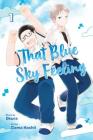 That Blue Sky Feeling, Vol. 1 By Okura, Coma Hashii (Illustrator) Cover Image