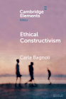 Ethical Constructivism By Carla Bagnoli Cover Image