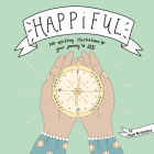 Happiful: 100 Uplifting Illustrations for Your Journey to Joy By Jana Rushforth Cover Image