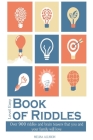 Book of Riddles: Level Easy: Over 900 riddles and brain teasers that you and your family will love By Melisa Allision Cover Image
