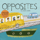 Opposites: Touch, Listen, & Learn Features Inside! (Discovery Concepts) By Katie Wilson (Artist) Cover Image