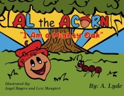 Al the Acorn: I Am a Mighty Oak Cover Image
