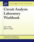 Circuit Analysis Laboratory Workbook (Synthesis Lectures on Electrical Engineering) Cover Image