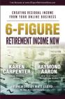 6-Figure Retirement Income Now: Creating Residual Income From Your Online Business Cover Image