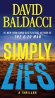 Simply Lies: A Psychological Thriller By David Baldacci Cover Image
