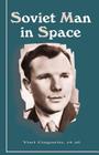 Soviet Man in Space By Yuri Gagarin Cover Image