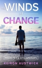 The Winds of Change: Making Peace with Asperger's Cover Image
