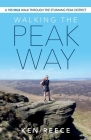 Walking The Peak Way By Ken Reece Cover Image