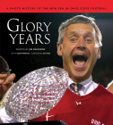 Glory Years: A Photo History of the New Era in Ohio State Football Cover Image
