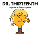 Dr. Thirteenth (Doctor Who / Roger Hargreaves) Cover Image