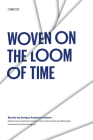 Woven on the Loom of Time: Stories by Enrique Anderson-Imbert (Texas Pan American Series) Cover Image