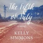 The Fifth of July By Kelly Simmons Cover Image