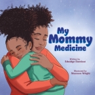 My Mommy Medicine Cover Image