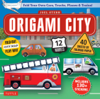 Origami City Kit: Fold Your Own Cars, Trucks, Planes & Trains!: Kit Includes Origami Book, 12 Projects, 40 Origami Papers, 130 Stickers Cover Image